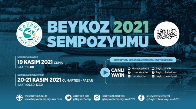 Tarihi, Bugünü ve Geleceği Keşfetmek İçin “Beykoz 2021 Sempozyumu” Başlıyor